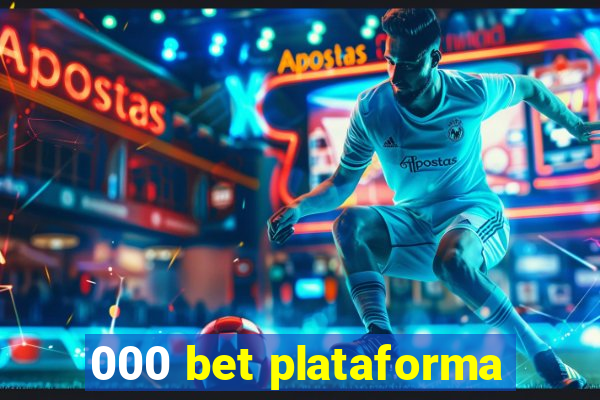 000 bet plataforma